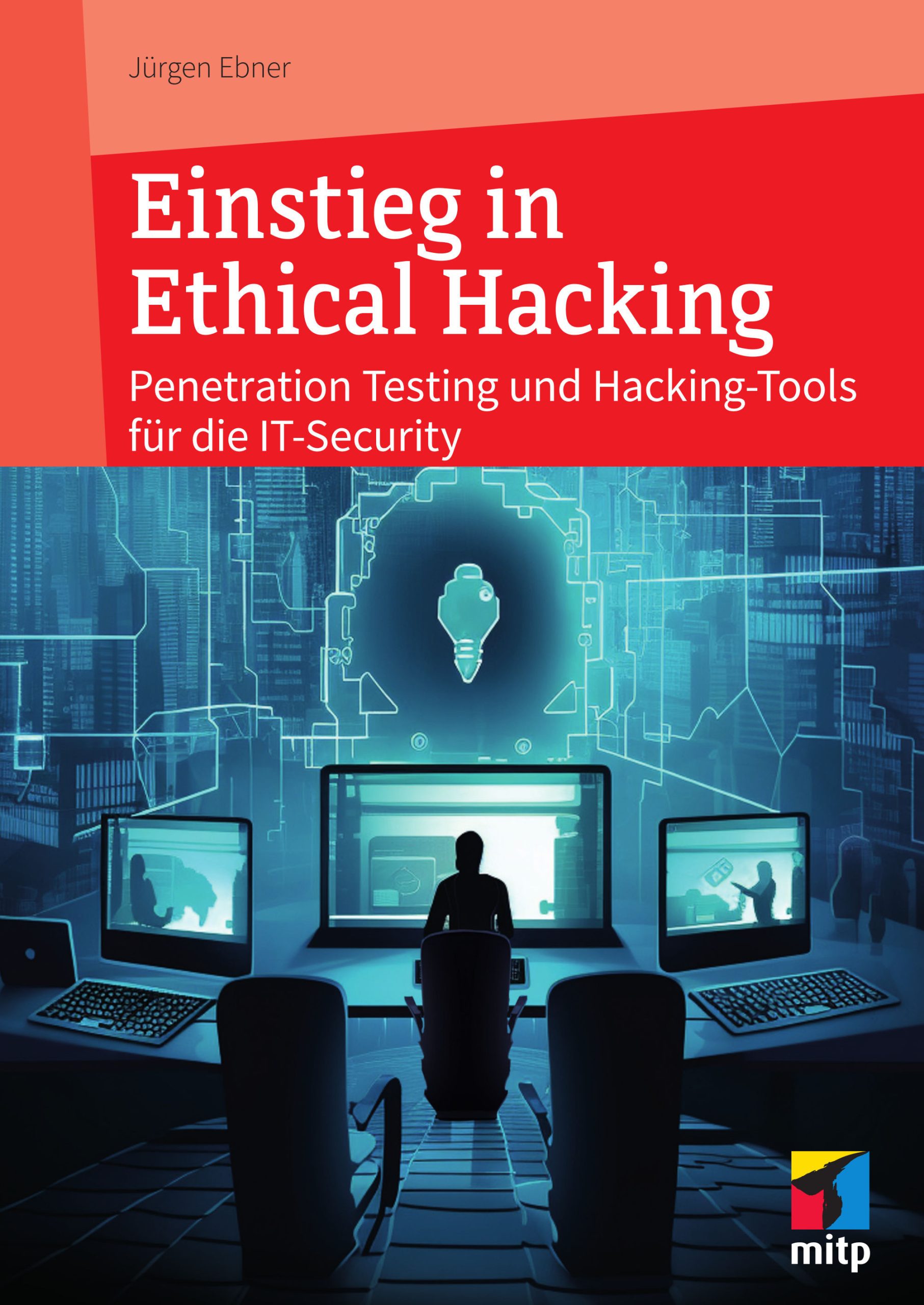 Einstieg in Ethical Hacking – Buchcover von Jürgen Ebner